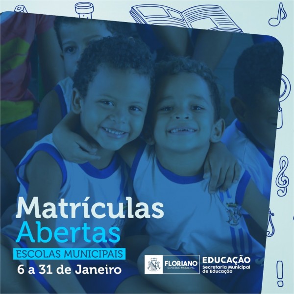 Estão abertas as matrículas de 2020 para escolas municipais de Floriano