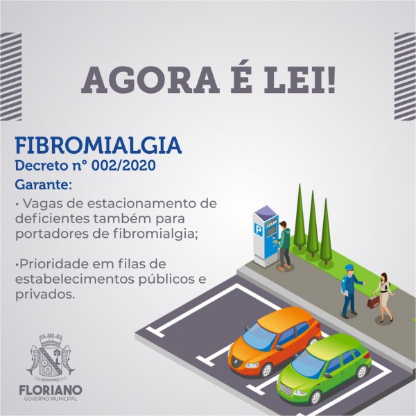 Floriano: Portadores de Fibromialgia tem direito a estacionamento e acesso a filas prioritárias