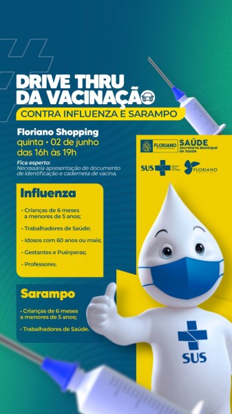 Drive thru de vacinação contra gripe e sarampo será nesta quinta (02), no Floriano Shopping