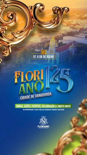 Aniversário de 125 anos de Floriano será marcado por 50 ações, eventos e inaugurações