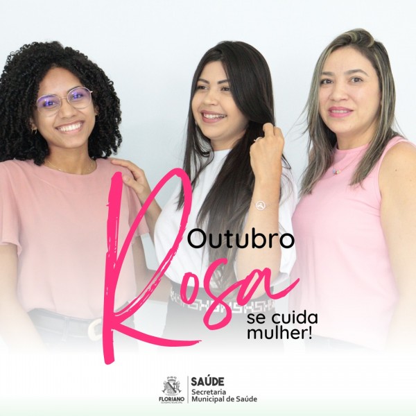 Floriano lança campanha ‘Te cuida, mulher!’ sobre prevenção ao câncer de mama