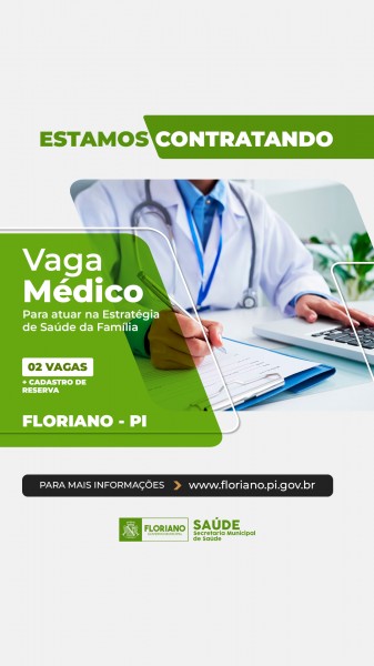 EDITAL: Floriano abre edital para contratação de médicos do PSF